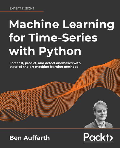 خرید و دانلود نسخه کامل کتاب Machine Learning for Time-Series with Python: Forecast  predict  and detect anomalies with