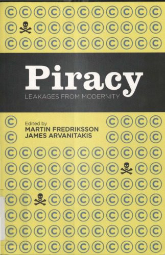 خرید و دانلود نسخه کامل کتاب Piracy: Leakages from Modernity فایل مجازی و دانلودی