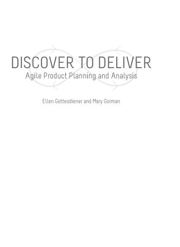 خرید و دانلود نسخه کامل کتاب Discover to Deliver: Agile Product Planning and Analysis فایل مجازی و دانلودی
