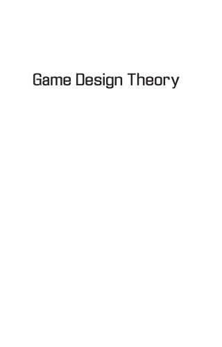 خرید و دانلود نسخه کامل کتاب Game Design Theory. A New Philosophy for Understanding Games فایل مجازی و دانلودی