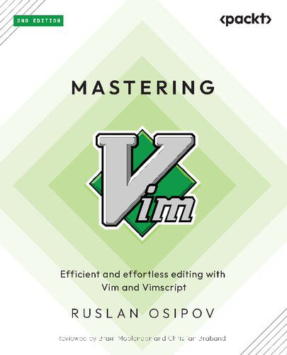 خرید و دانلود نسخه کامل کتاب Mastering Vim: Efficient and effortless editing with Vim and Vimscript فایل مجازی و دانلودی