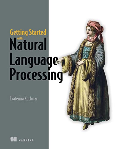 خرید و دانلود نسخه کامل کتاب Getting Started with Natural Language Processing فایل مجازی و دانلودی