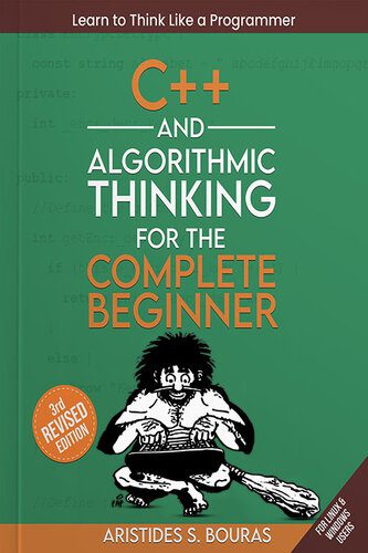 خرید و دانلود نسخه کامل کتاب C++ and Algorithmic Thinking for the Complete Beginner Third Edition فایل مجازی و دانلودی