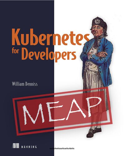 خرید و دانلود نسخه کامل کتاب Kubernetes for Developers (MEAP v14) فایل مجازی و دانلودی
