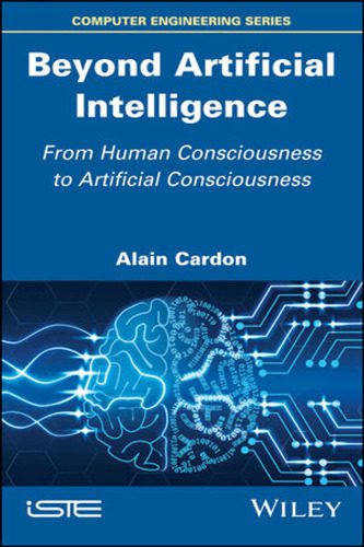 خرید و دانلود نسخه کامل کتاب Beyond Artificial Intelligence: From Human Consciousness to Artificial Consciousness فایل م