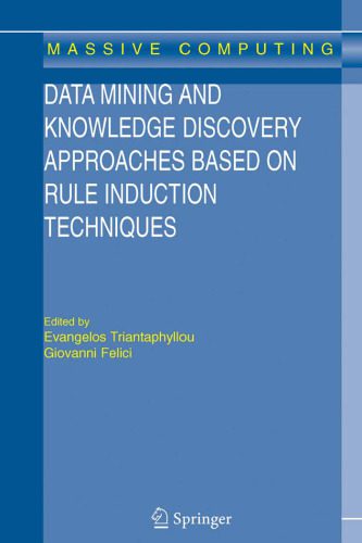 خرید و دانلود نسخه کامل کتاب Data Mining and Knowledge Discovery Approaches Based on Rule Induction Techniques فایل مجاز