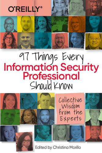 خرید و دانلود نسخه کامل کتاب 97 Things Every Information Security Professional Should Know: Collective Wisdom from the E