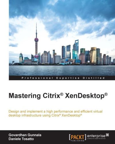 خرید و دانلود نسخه کامل کتاب Mastering Citrix XenDesktop فایل مجازی و دانلودی