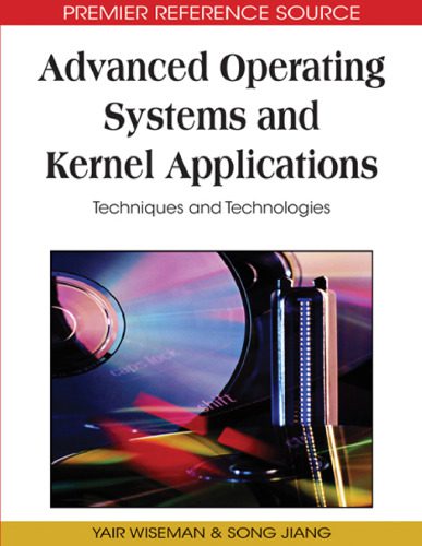 خرید و دانلود نسخه کامل کتاب Advanced Operating Systems and Kernel Applications: Techniques and Technologies فایل مجازی