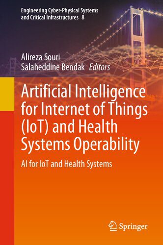 خرید و دانلود نسخه کامل کتاب Artificial Intelligence for Internet of Things (IoT) and Health Systems Operability فایل مج