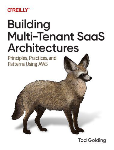 خرید و دانلود نسخه کامل کتاب Building Multi-Tenant SaaS Architectures: Principles  Practices  and Patterns Using AWS فای