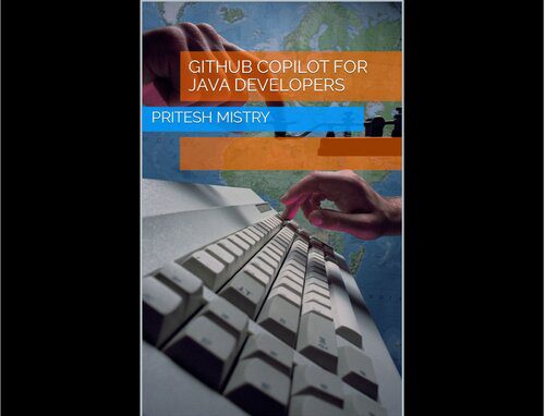 خرید و دانلود نسخه کامل کتاب GitHub Copilot for Java Developers فایل مجازی و دانلودی
