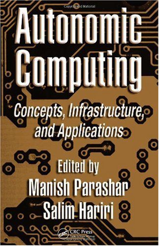 خرید و دانلود نسخه کامل کتاب Autonomic Computing: Concepts  Infrastructure  and Applications فایل مجازی و دانلودی