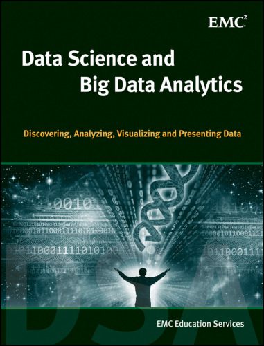 خرید و دانلود نسخه کامل کتاب Data Science and Big Data Analytics: Discovering  Analyzing  Visualizing and Presenting Dat