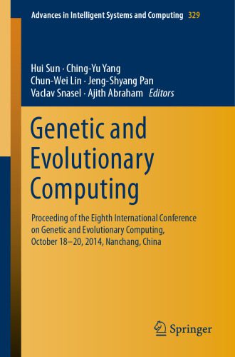 خرید و دانلود نسخه کامل کتاب Genetic and Evolutionary Computing: Proceeding of the Eighth International Conference on Ge