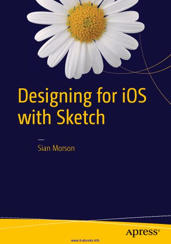خرید و دانلود نسخه کامل کتاب Designing for iOS with Sketch فایل مجازی و دانلودی