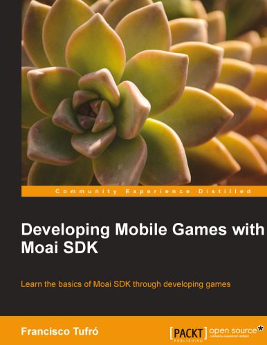 خرید و دانلود نسخه کامل کتاب Developing Mobile Games with Moai SDK فایل مجازی و دانلودی