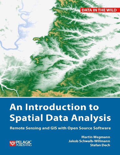 خرید و دانلود نسخه کامل کتاب An introduction to spatial data analysis : remote sensing and GIS with open source software