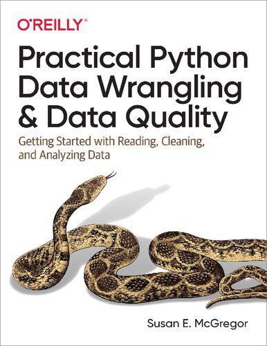 خرید و دانلود نسخه کامل کتاب Practical Python Data Wrangling and Data Quality: Getting Started with Reading  Cleaning  a