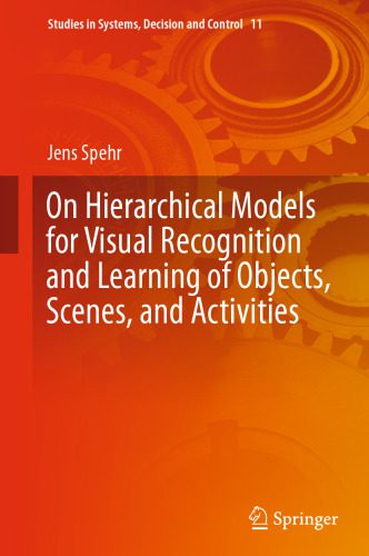 خرید و دانلود نسخه کامل کتاب On Hierarchical Models for Visual Recognition and Learning of Objects  Scenes  and Activiti