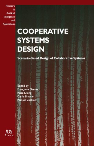 خرید و دانلود نسخه کامل کتاب Cooperative Systems Design: Scenario-Based Design of Collaborative Systems فایل مجازی و دان