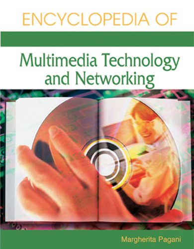 خرید و دانلود نسخه کامل کتاب Encyclopedia of Multimedia Technology and Networking فایل مجازی و دانلودی