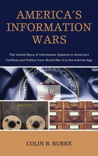 خرید و دانلود نسخه کامل کتاب America’s Information Wars: The Untold Story of Information Systems in America’s Conflicts