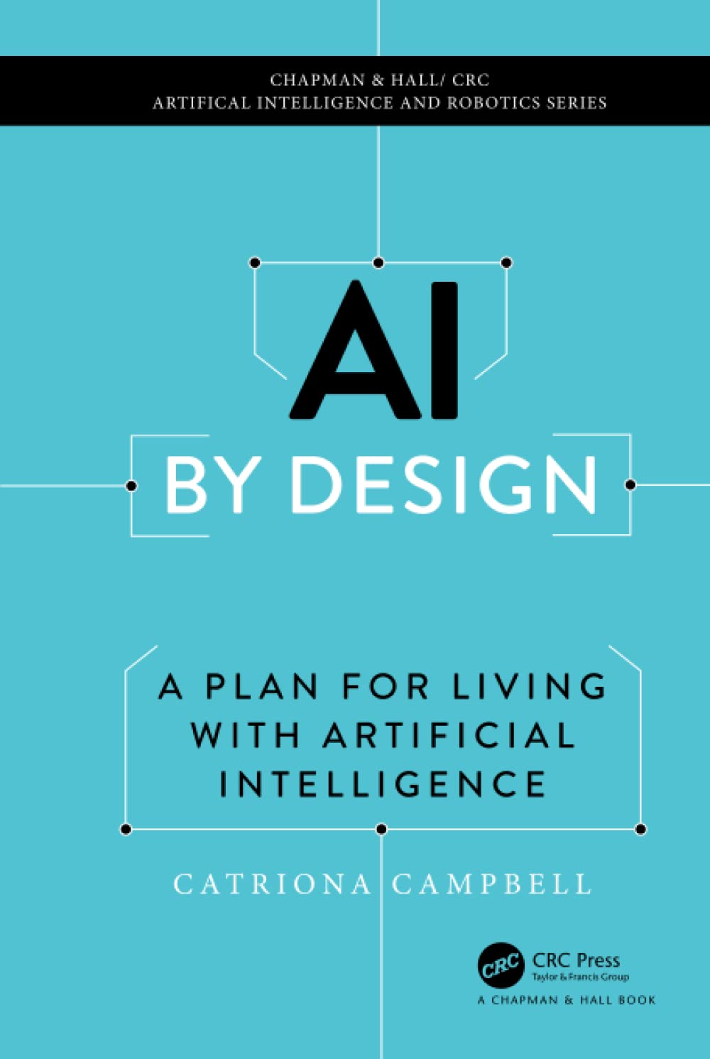 خرید و دانلود نسخه کامل کتاب AI by Design: A Plan for Living with Artificial Intelligence فایل مجازی و دانلودی