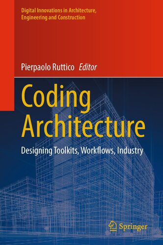 خرید و دانلود نسخه کامل کتاب Coding Architecture: Designing Toolkits  Workflows  Industry فایل مجازی و دانلودی