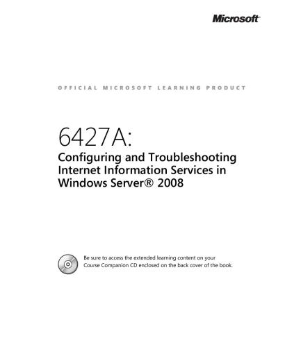 خرید و دانلود نسخه کامل کتاب Microsoft 6427A: Configuring and Troubleshooting Internet Information Services in Windows S