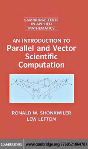خرید و دانلود نسخه کامل کتاب An introduction to parallel and vector scientific computing فایل مجازی و دانلودی