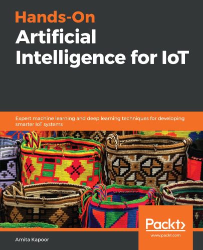 خرید و دانلود نسخه کامل کتاب Hands-On Artificial Intelligence for IoT: Expert machine learning and deep learning techniq