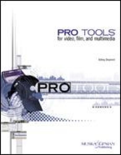 خرید و دانلود نسخه کامل کتاب PRO TOOLS ® for video  film  and multimedia فایل مجازی و دانلودی