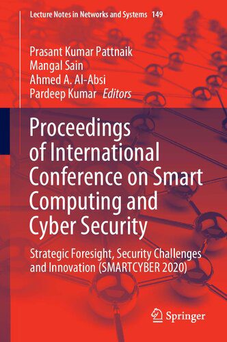 خرید و دانلود نسخه کامل کتاب Proceedings of International Conference on Smart Computing and Cyber Security: Strategic Fo