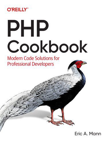 خرید و دانلود نسخه کامل کتاب PHP Cookbook: Modern Code Solutions for Professional Developers فایل مجازی و دانلودی