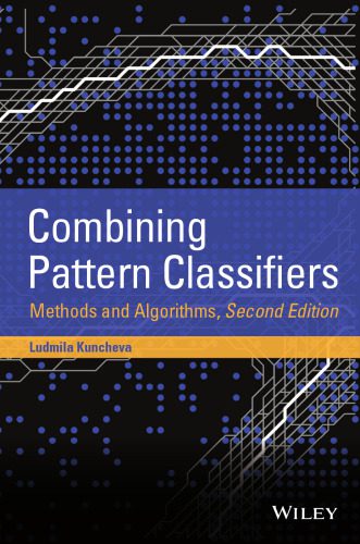 خرید و دانلود نسخه کامل کتاب Combining Pattern Classifiers: Methods and Algorithms فایل مجازی و دانلودی