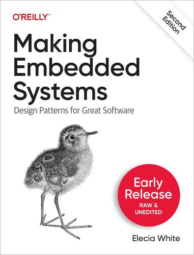 خرید و دانلود نسخه کامل کتاب Making Embedded Systems  2nd Edition (First Early Release) فایل مجازی و دانلودی