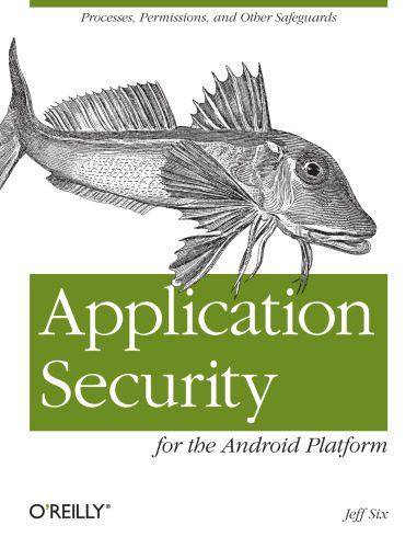 خرید و دانلود نسخه کامل کتاب Application Security for the Android Platform: Processes  Permissions  and Other Safeguards