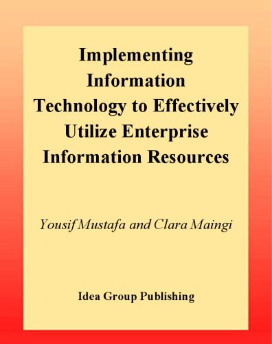 خرید و دانلود نسخه کامل کتاب Implementing Information Technology to Effectively Utilize Enterprise Information Resources