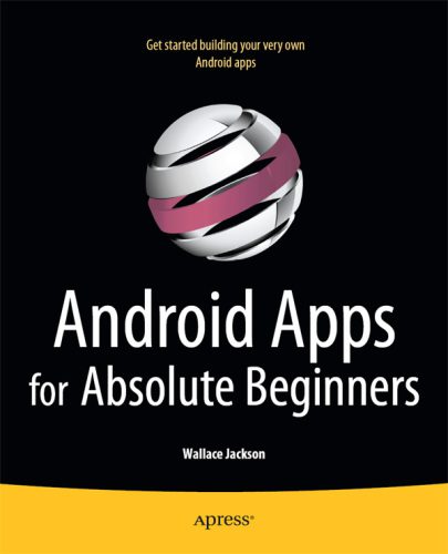 خرید و دانلود نسخه کامل کتاب Android Apps for Absolute Beginners فایل مجازی و دانلودی