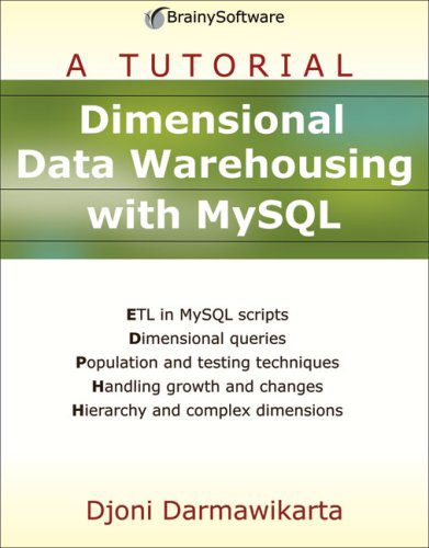 خرید و دانلود نسخه کامل کتاب Dimensional Data Warehousing with MySQL: A Tutorial فایل مجازی و دانلودی