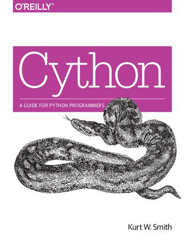 خرید و دانلود نسخه کامل کتاب Cython: A Guide for Python Programmers فایل مجازی و دانلودی