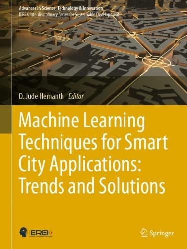 خرید و دانلود نسخه کامل کتاب Machine Learning Techniques for Smart City Applications: Trends and Solutions فایل مجازی و