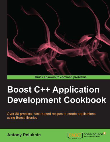 خرید و دانلود نسخه کامل کتاب Boost C++ Application Development Cookbook: Over 80 practical  task-based recipes to create