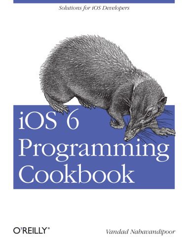 خرید و دانلود نسخه کامل کتاب iOS 6 Programming Cookbook فایل مجازی و دانلودی