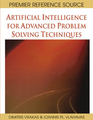 خرید و دانلود نسخه کامل کتاب Artificial Intelligence for Advanced Problem Solving Techniques فایل مجازی و دانلودی