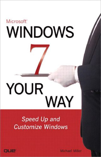 خرید و دانلود نسخه کامل کتاب Microsoft Windows 7 Your Way: Speed Up and Customize Windows فایل مجازی و دانلودی