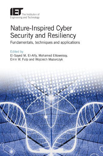 خرید و دانلود نسخه کامل کتاب Nature-Inspired Cyber Security and Resiliency: Fundamentals  techniques and applications فا