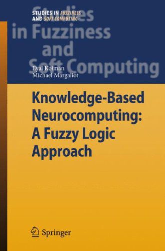 خرید و دانلود نسخه کامل کتاب Knowledge-Based Neurocomputing: A Fuzzy Logic Approach فایل مجازی و دانلودی