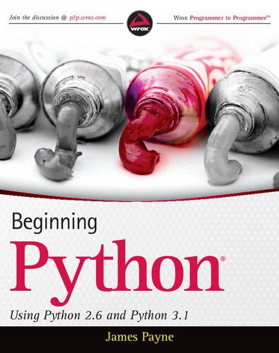 خرید و دانلود نسخه کامل کتاب Beginning Python: Using Python 2.6 and Python 3.1 فایل مجازی و دانلودی